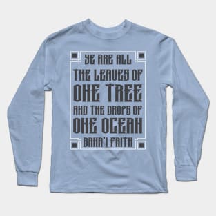 We are the Leaves of ONE Tree Long Sleeve T-Shirt